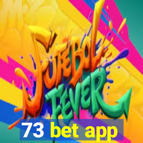 73 bet app